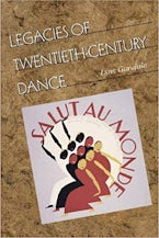 Legacies of Twentieth-Century Dance