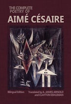 The Complete Poetry of Aimé Césaire