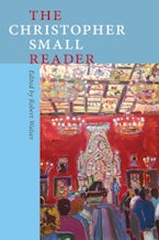 The Christopher Small Reader