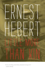 A Little More than Kin